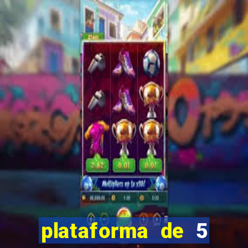 plataforma de 5 reais cassino