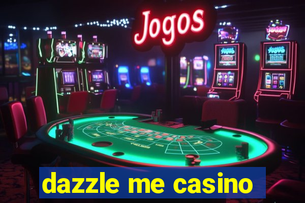 dazzle me casino