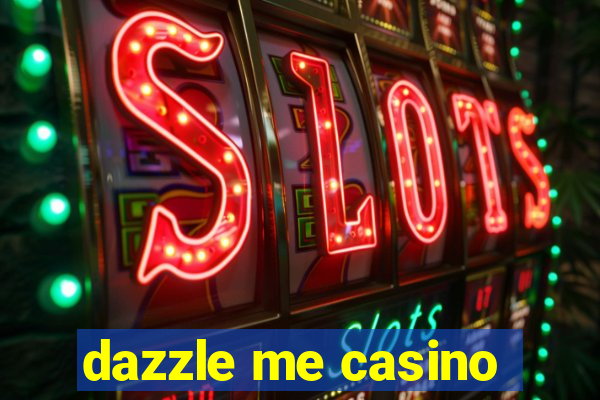 dazzle me casino