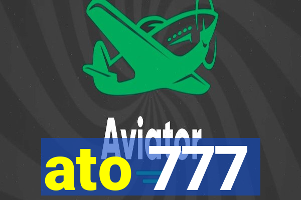 ato 777