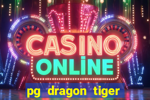 pg dragon tiger luck slot