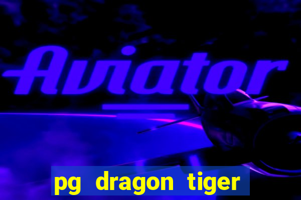 pg dragon tiger luck slot