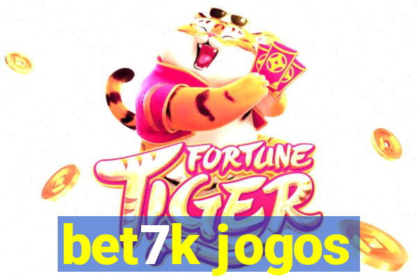 bet7k jogos