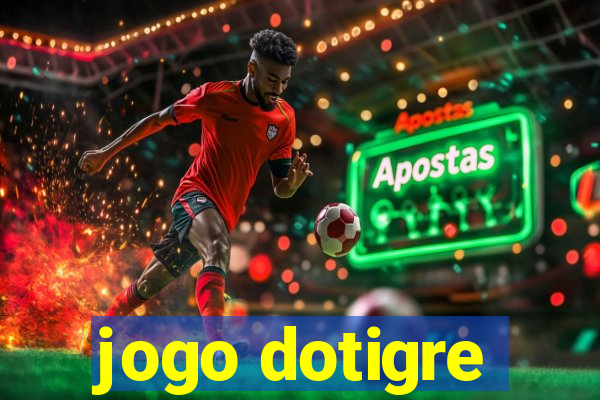 jogo dotigre