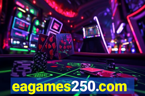 eagames250.com