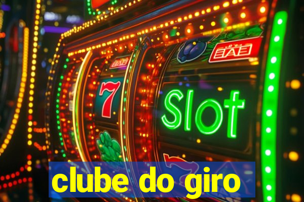 clube do giro