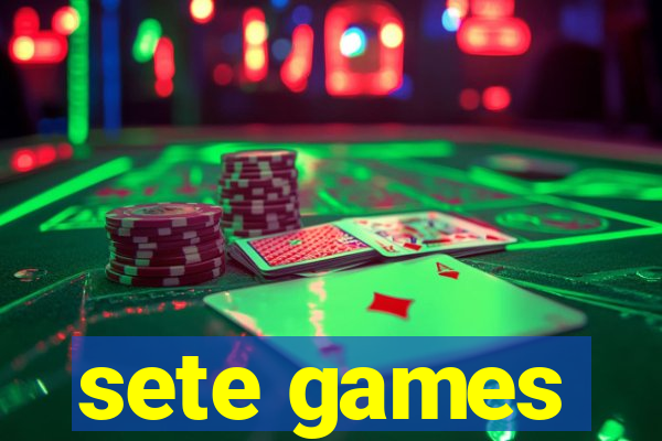 sete games