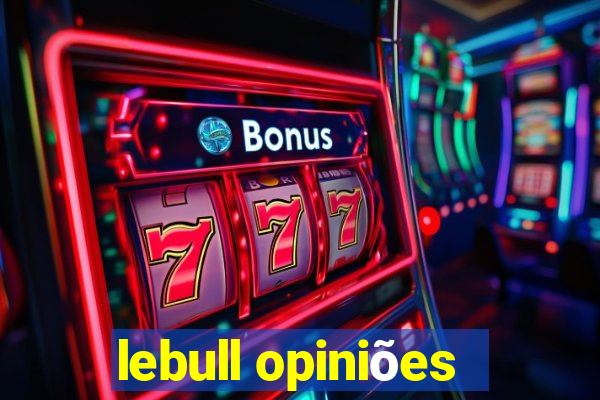 lebull opiniões