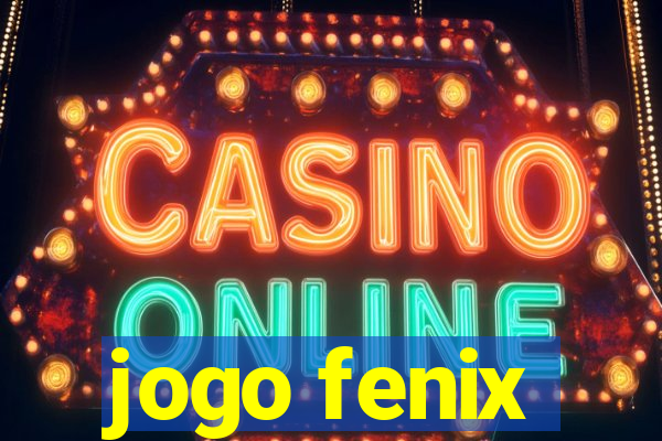 jogo fenix