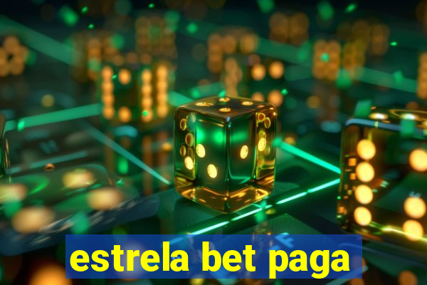 estrela bet paga