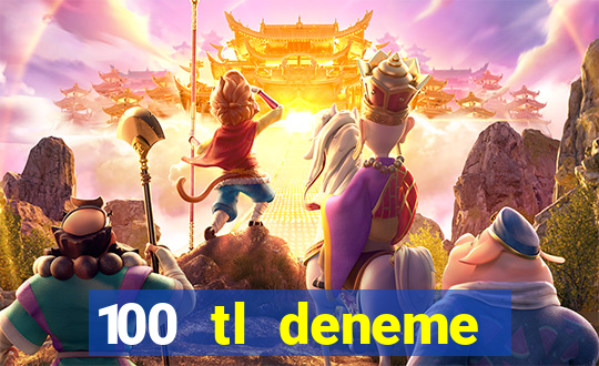 100 tl deneme bonusu veren casino siteleri