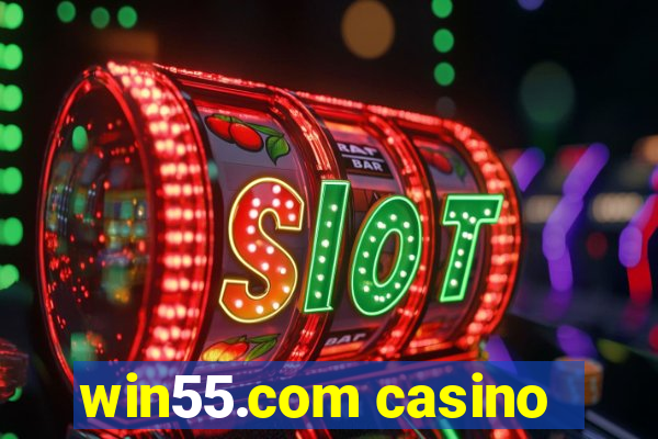 win55.com casino