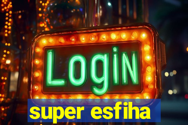 super esfiha