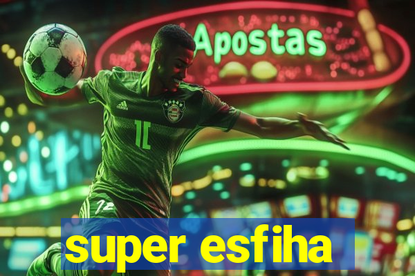 super esfiha