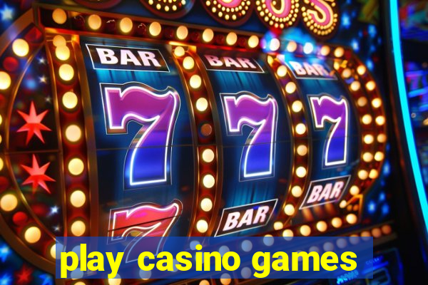 play casino games