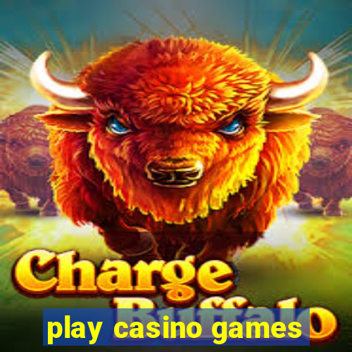 play casino games