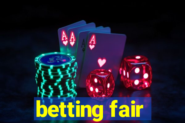 betting fair