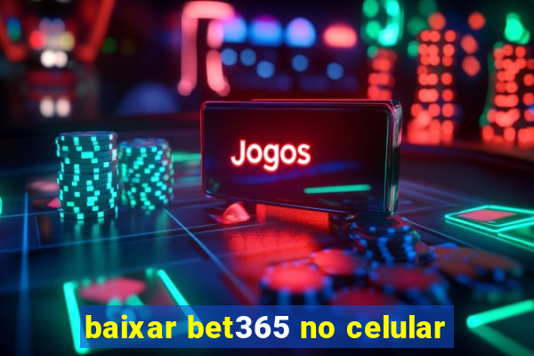 baixar bet365 no celular