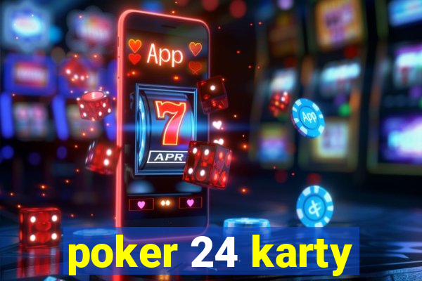 poker 24 karty