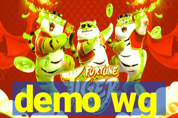 demo wg