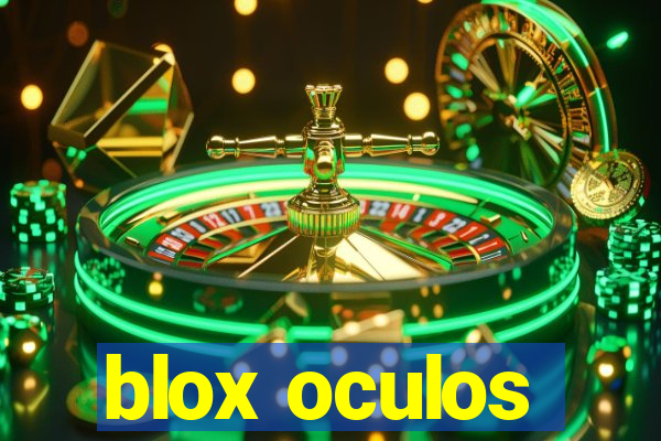 blox oculos