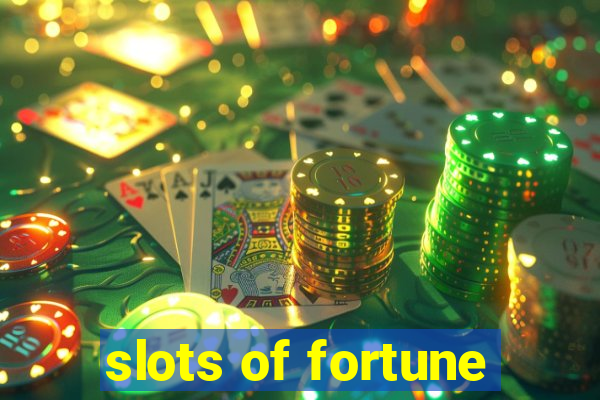 slots of fortune