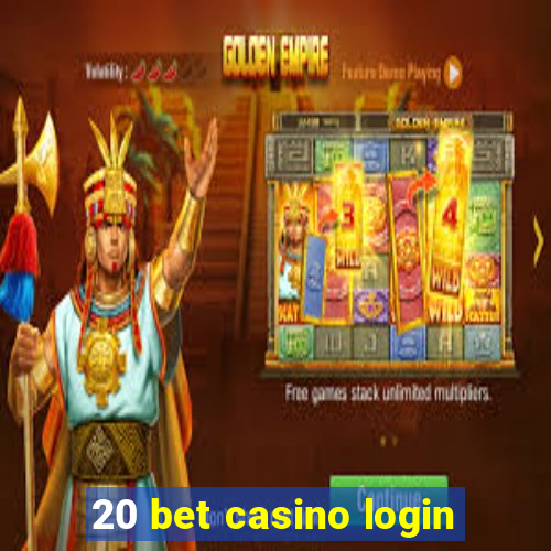 20 bet casino login