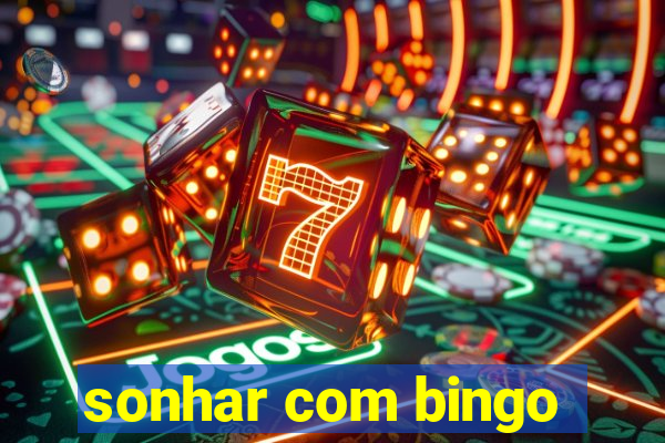 sonhar com bingo