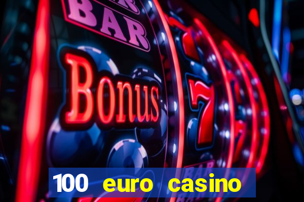 100 euro casino bonus ohne einzahlung