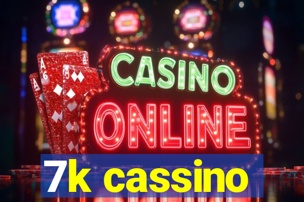 7k cassino