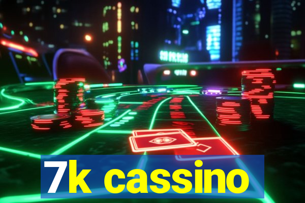 7k cassino