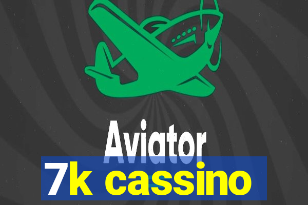 7k cassino