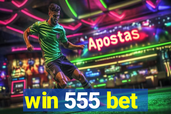 win 555 bet