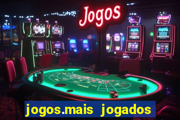 jogos.mais jogados do mundo