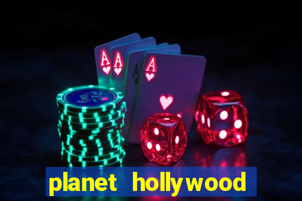 planet hollywood casino and hotel las vegas