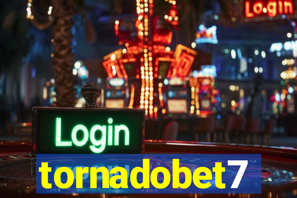 tornadobet7