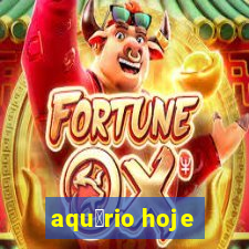 aqu谩rio hoje