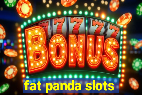 fat panda slots