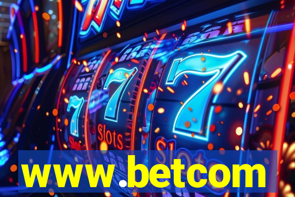 www.betcom