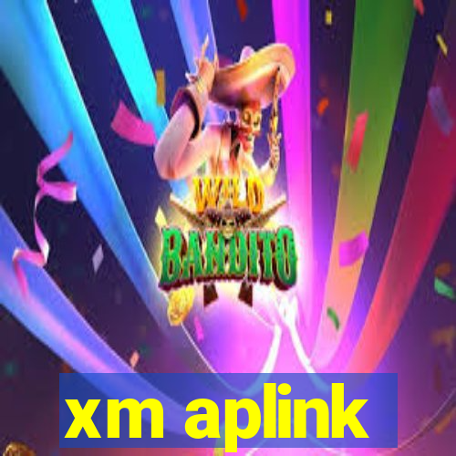 xm aplink