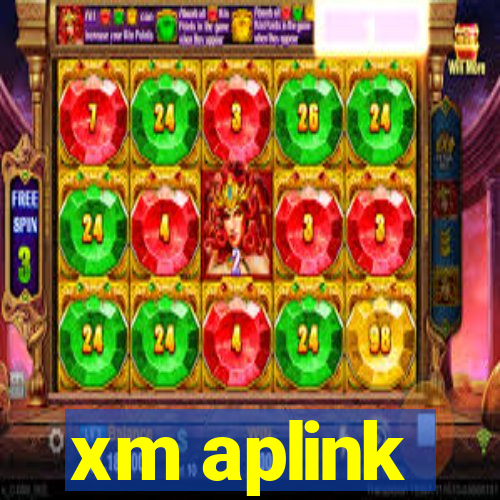 xm aplink