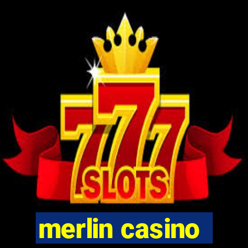 merlin casino