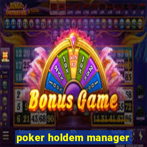 poker holdem manager