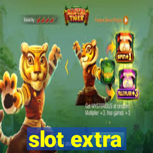 slot extra