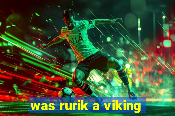 was rurik a viking