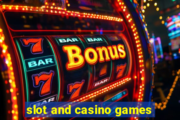 slot and casino games