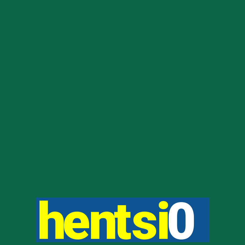 hentsi0