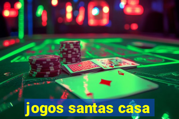 jogos santas casa