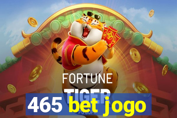 465 bet jogo