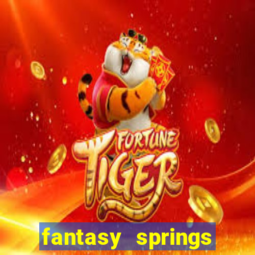 fantasy springs resort and casino